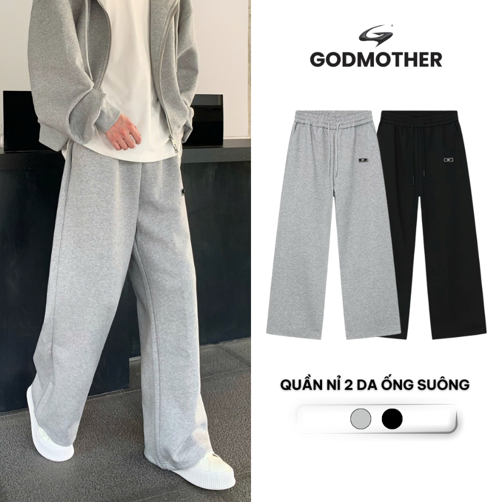 Quần Nỉ 2 Da Suông Ống Rộng GODMOTHER Nam Nữ Hách Dáng – Chất Nỉ Pants Cao Cấp Đứng Form Menswear