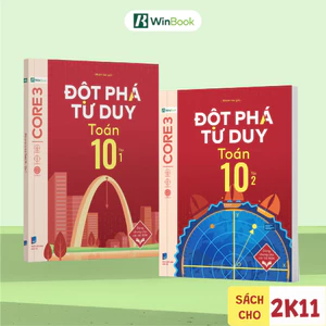 Sách - Đột phá tư duy Toán 10 - Dùng chung cho các bộ SGK chương trình mới - Chính hãng WinBook