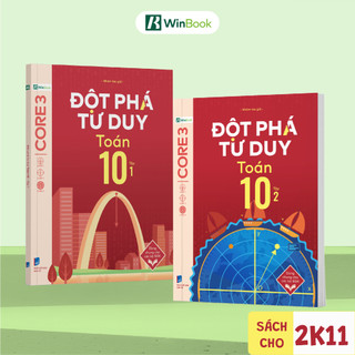 Sách - Đột phá tư duy Toán 10 - Dùng chung cho các bộ SGK chương trình mới - Chính hãng WinBook