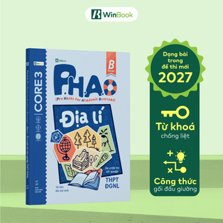 Sách P.H.A.O Địa lí Ôn luyện thi tốt nghiệp THPT, ĐGNL