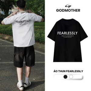Áo Thun GODMOTHER Fearlessly Nam Nữ Form Rộng 100% Cotton Premium