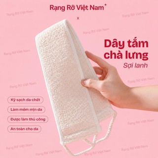 Dây Tắm Sợi Lanh Cao Cấp Full 2 Mặt Tẩy Tế Bào Chết Giúp Da Mịn Màng Phù Hợp Mọi Loại Da - Bông Tắm Sơ Mướp Tẩy Da Chết