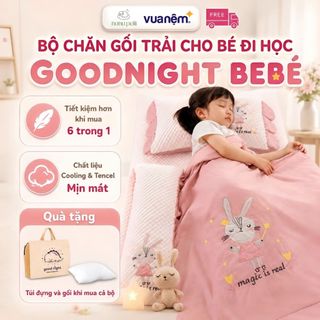 Chăn Gối Nệm Cho Bé Đi Học Goodnight - Bộ Chăn Gối Tencel An Toàn Êm Ái Thoải Mái 6 Món