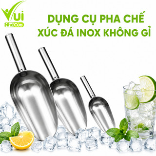 Xẻng Xúc Đá Inox Cao Cấp Không Gỉ Dụng Cụ Pha Chế Thực Phẩm Tay Cầm Chắc Chắn Nhiều Kích Thước GD113