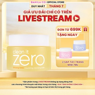[LIVE] Sáp tẩy trang Banila Co C​l​e​a​n i​t Z​e​r​o C​l​e​a​n​s​i​n​g B​a​l​m N​o​u​r​i​s​h​i​n​g 100ML da khô
