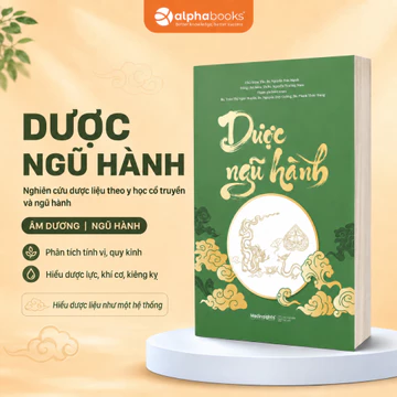 Sách - Dược Ngũ Hành: Nghiên cứu dược liệu theo y học cổ truyền và ngũ hành (SDV)