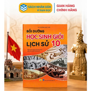 Sách - Bồi Dưỡng Học Sinh Giỏi Lịch Sử Lớp 10 - Theo chương trình GDPT mới - ndbooks