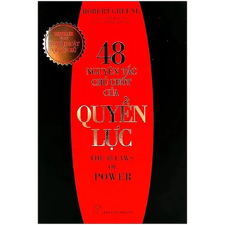 48 Nguyên Tắc Chủ Chốt Của Quyền Lực