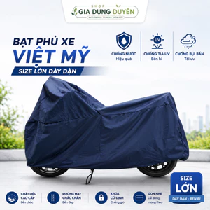 Bạt Phủ Xe VIỆT MỸ SIze Lớn Dày Dặn, Loại Xin Che Được cả SH-ĐƯỢC KIỂM HÀNG