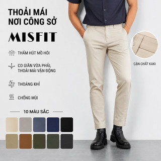 Quần dài kaki công sở MISFIT chất kaki co giãn, thấm hút mồ hôi tốt form slìmit DAIKAKI911