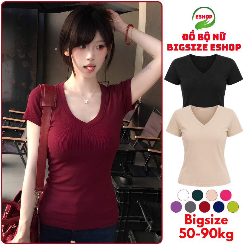 Áo Thun Nữ Bigsize Cổ Tròn / Cổ Tim Tay Ngắn Form Ôm Chất Thun Gân Tăm Co Giãn Mềm Mát ESHOP