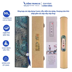 Tổng hợp các hộp đựng Tranh, Liễn, Biểu thư pháp, Thượng Lâm Phú (Hộp gấm cài, hộp nắp, hộp ống)