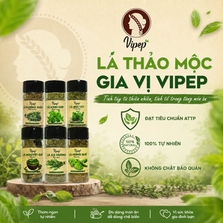 Gia Vị Lá Thảo Dược Vipep - Lá Nguyệt Quế, Húng Quế, Hương Thảo, Xạ Hương, Lá Mùi Tây, Lá Kinh Giới