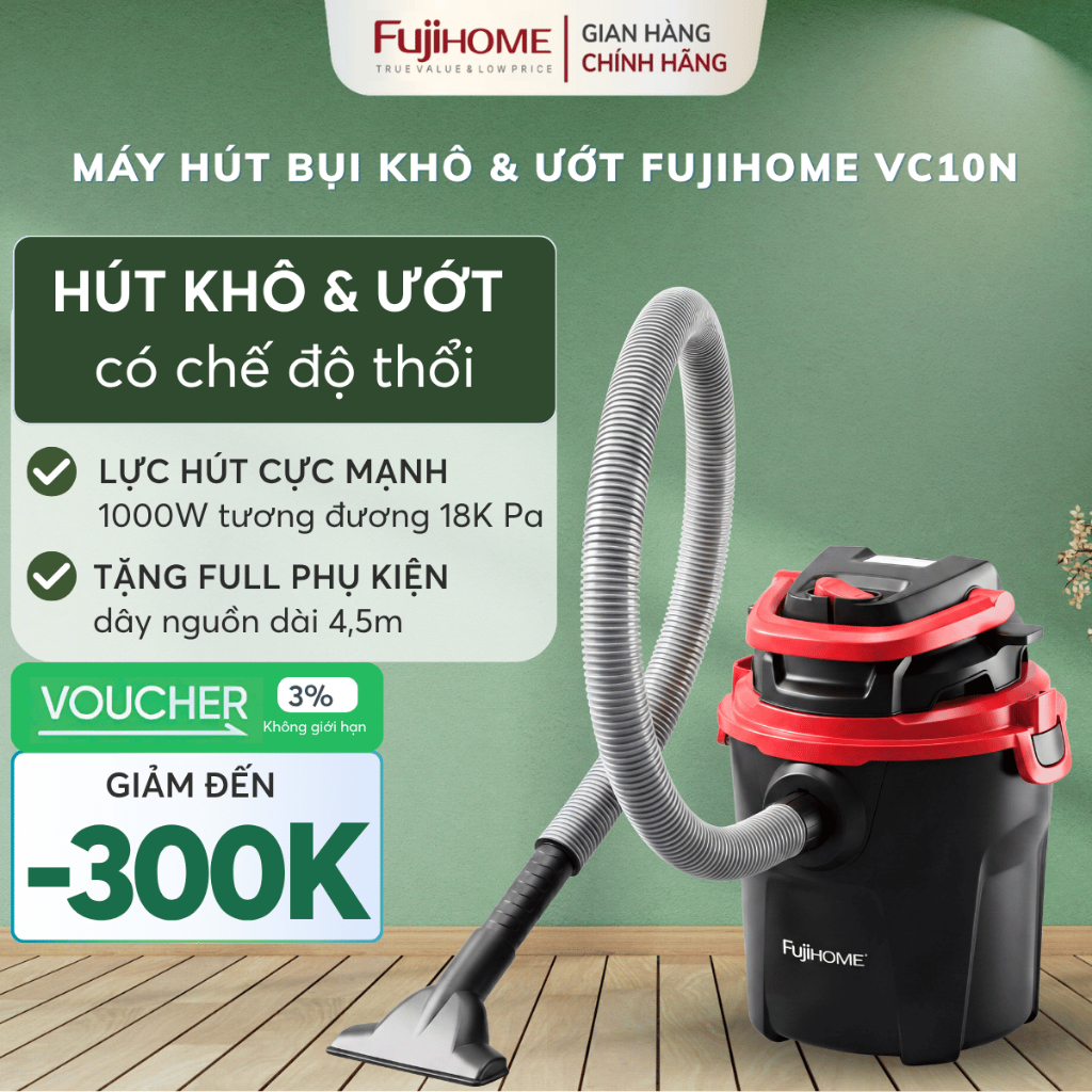 Máy hút bụi hút nước thổi bụi đa năng 3 trong 1 Nhập Khẩu FUJIHOME VC10N 1000W làm sạch mạnh mẽ