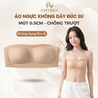 Áo Ngực Không Dây Đúc Su Không Gọng Mút 0.5cm, Áo Quây Ngực Ôm Dáng Chống Trượt AMYBRA A622