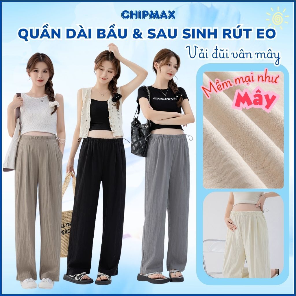 Quần Bầu Suông Đũi 2026 Chipmax Quần Ống Rộng Mặc Bầu Và Sau Sinh Có Chun Rút Theo Tuổi Thai - QB09