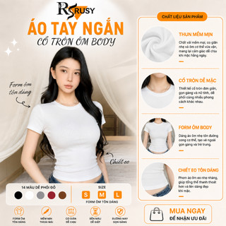 Áo Thun BabyTee Nữ Tay Ngắn Ôm Body Cổ Tròn Thun Gân Áo Thun Tay Ngắn Form Dài Cổ Tròn TN01 Rusy