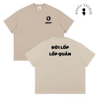 [SPECIAL VERSION] Áo thun Boxy Halev Brand in hình meme Quote hài hước chất Cotton Premium 260gsm