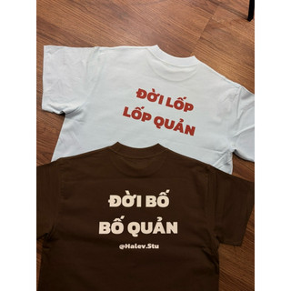 [SPECIAL VERSION] Áo thun Boxy Halev Brand in hình meme Quote hài hước chất Cotton Premium 260gsm