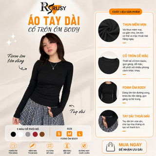 Áo Thun Tay Dài Cổ Tròn Trơn Basic Borip Lụa Dáng Dài Ôm Body Áo Tay Dài Giữ Nhiệt Co Giãn TD01 RUSY