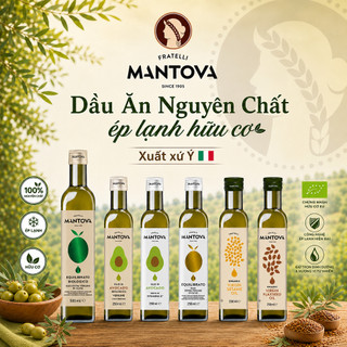 [HSD 2028] Dầu Ăn nguyên chất ép lạnh Mantova Ý - dầu hạt lanh, dầu mè, dầu olive, dầu quả bơ