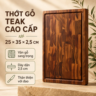 [Xả kho] Thớt gỗ Teak Acacia chính hãng, cao cấp, hàng xuất khẩu, không cong vênh, an toàn sức khỏe