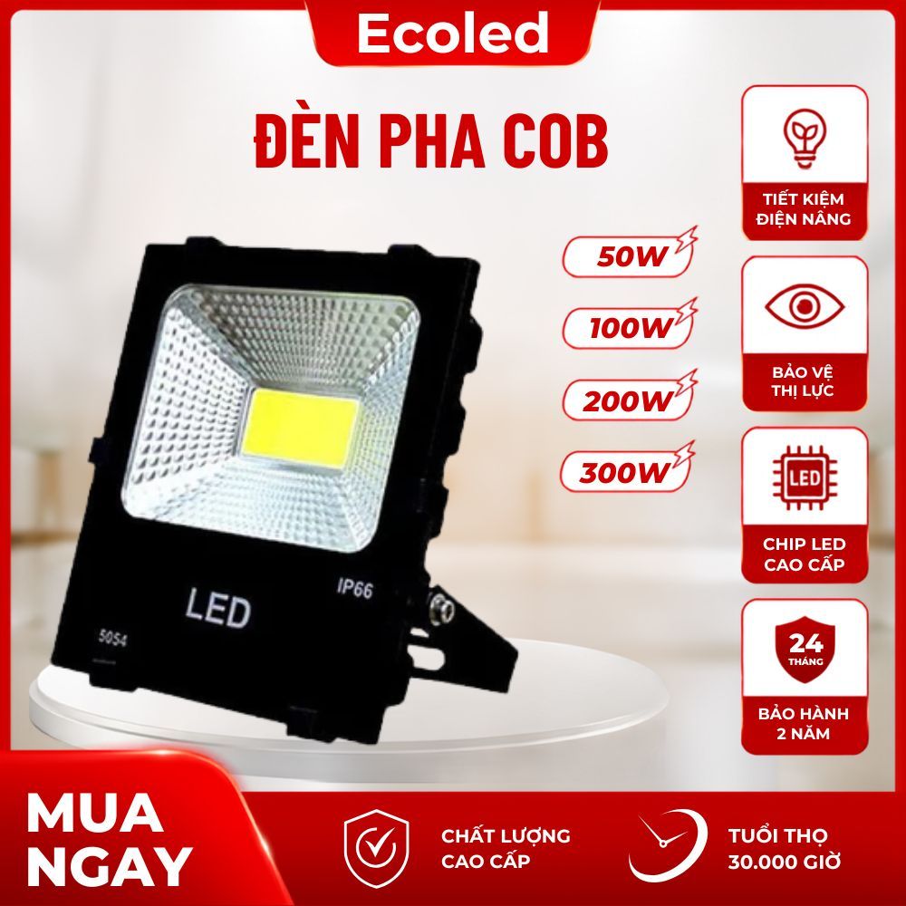 Đèn Pha LED ngoài trời Công suất 50-200W Chống nước IP66, Dùng Điện 220V, Đèn Pha COB, BH 3 năm