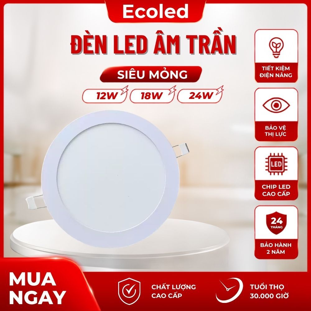 Đèn Âm Trần Siêu Mỏng Vỏ Nhôm, Đèn Trần Thạch Cao Công Suất 9W 12W 18W 24W, Bảo Hành 24 Tháng