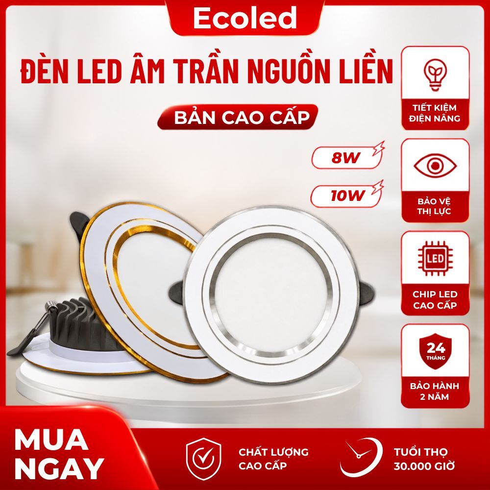 Đèn Led Âm Trần (Bản Cao Cấp) NGUỒN LIỀN Công Suất 8W 10W Phi 90 Đế Nhôm Đúc Nguyên Khối BH 2 Năm