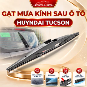 Lưỡi Gạt Mưa Sau Xe Ô Tô Huyndai Tucson 2015-2020 - gạt nước sau xe tucson vừa khít xe siêu bền,siêu sạch TSG 352