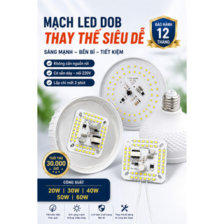 Bo Mạch Chip Đèn LED TRÒN 20W 30w 40w 50w 60w 220V thay thế bóng đèn
