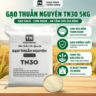 Gạo Dẻo Thơm Hạt Tròn 5kg Mềm Ngọt Cơm, Giàu Vitamin & Khoáng Chất | Gạo Thuần Nguyên TN30