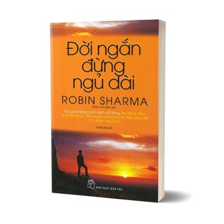 Combo Sách - Nhà Lãnh Đạo Không Chức Danh, Đời Ngắn đừng ngủ dài - Robin Sharma