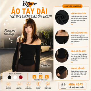Áo Thun Tay Dài Trễ Vai Borip Dáng Dài Ôm Body, Áo Thun Nữ Tay Dài Kiểu Sexy Chất Borip TD05 RUSY