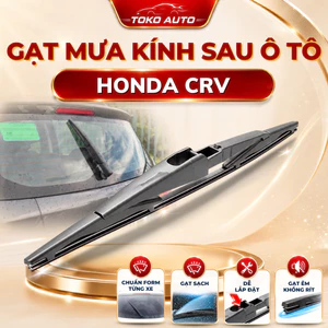 Lưỡi Gạt Mưa Sau Xe Honda CRV phẳng đời 2007-2012 &2018-Nay vừa khít xe siêu bền,siêu sạch