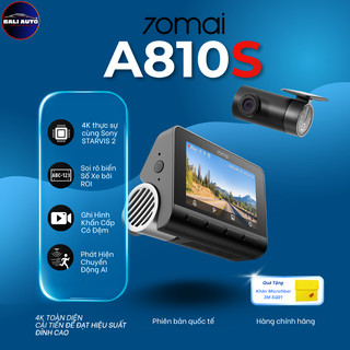 Camera hành trình 4K 70Mai A810S với cảm biến hình ảnh Sony STARVIS 2 IMX678, bắt rõ nét biển số xe