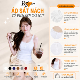 Áo Ba Lỗ Sát Nách Nữ RUSY Cổ Vuông Viền Ren Phối Nút Ôm Body Tôn Dáng Chất Thun Co Giãn Mềm Mại 3L07