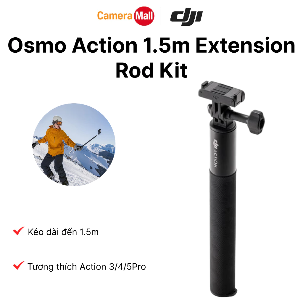 [CameraMall] DJI Osmo Action 1.5m Extension Rod Kit – Gậy cầm tay nối dài 1.5m cao cấp cho Osmo Action, Chính Hãng