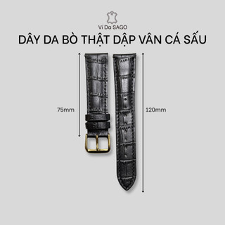 (BVCS01-độn phom) Dây đồng hồ da bò thật dập vân cá sấu cao cấp giá rẻ -đủ size 18-20-22 mm _ thương hiệu Ví da SAGO