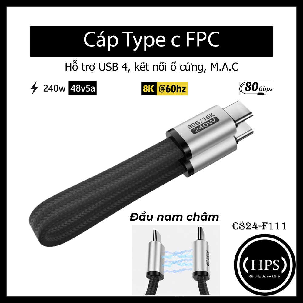 Cáp Type c FPC USB4 80gbps, 16K, sạc PD 240w cho laptop, M.A.C - có nam châm - HPS C824-F111