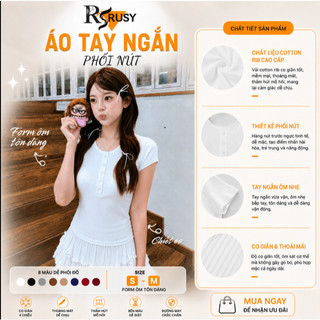 Áo Thun Nữ RUSY Cổ Tròn Phối Nút Tay Ngắn Form Body Tôn Dáng Borip Co Giãn Mềm Mịn Dễ Phối Đồ TN14