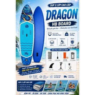 DRAGON - HB BOARD - Thuyền SUP / Ván chèo đứng bơm hơi