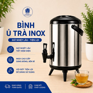 Bình ủ trà giữ nhiệt Inox 304 cao cấp, bình đựng nước có vòi chuyên dụng 6 lít -12 lít