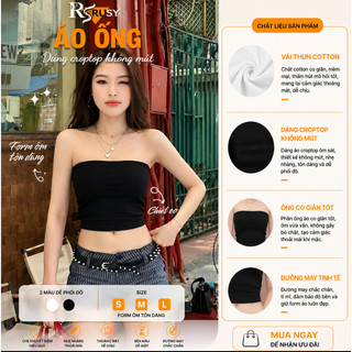 Áo ống croptop nữ kiểu ôm sexy chất thun cotton, Áo quây ngang màu trơn mặc trong vest sơmi Rusy