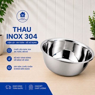 Thau inox 304 dùng trong nhà bếp để nấu ăn an toàn cho sức khoẻ, Chậu inox cao cấp không gỉ
