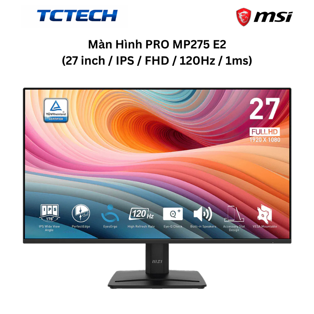 Màn hình MSI PRO MP275 E2 (27"/120Hz/FHD/1Ms/có loa) Chính Hãng