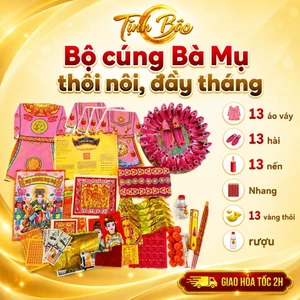 Trọn Bộ Cúng Bà Mụ, Thôi Nôi, Đầy Tháng, Mẹ Sanh Mẹ Độ Cho Bé Trai Bé Gái - Kèm Văn Khấn | TỊNH BẢO