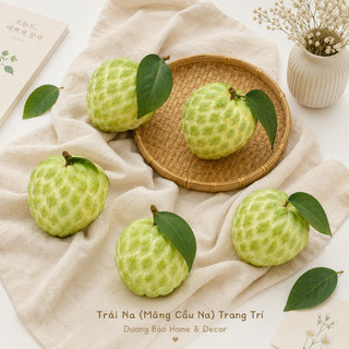 Trái Na Giả, Mãng Cầu Na Giả Cao Cấp Trang Trí | Trái Cây Giả Nhựa Foam Giống Thật Decor Quán Cà Phê Khách Sạn