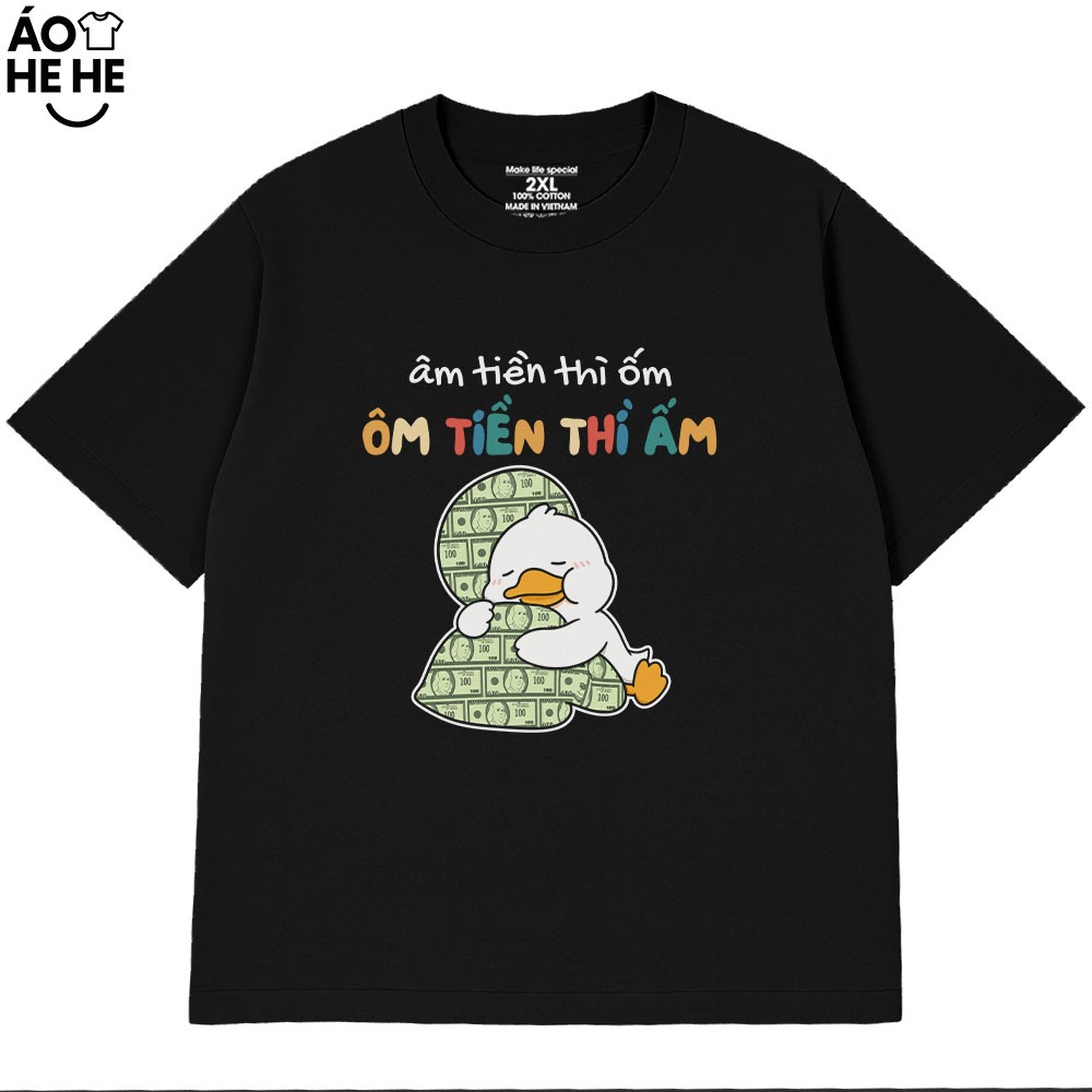 Áo Thun Hài Hước  - Âm Tiền Thì Ốm, Ôm Tiền Thì Ấm - Câu Nói Text Trend Văn Phòng Công Sở Form Rộng Cotton 250gsm