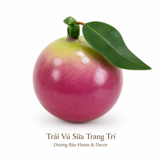 Trái Vú Sữa Giả Cao Cấp Trang Trí | Trái Cây Giả Nhựa Foam Giống Thật Decor Quán Cà Phê Khách Sạn